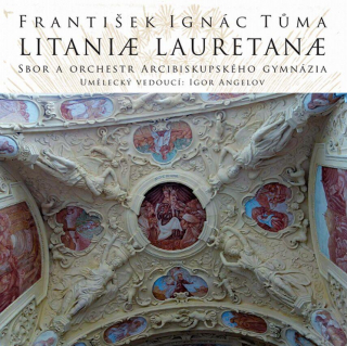 Litaniae lauretanae - Litanie loretánská CD