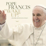 Pope Francis - "Wake Up!" CD
