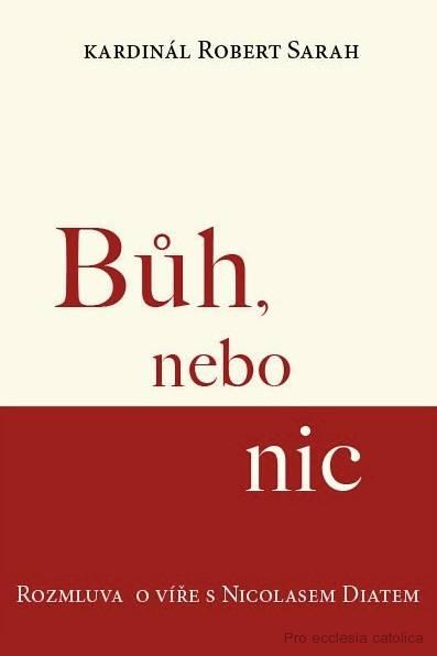 Bůh, nebo nic (Robert kard. Sarah)