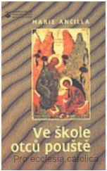 Ve škole otců pouště