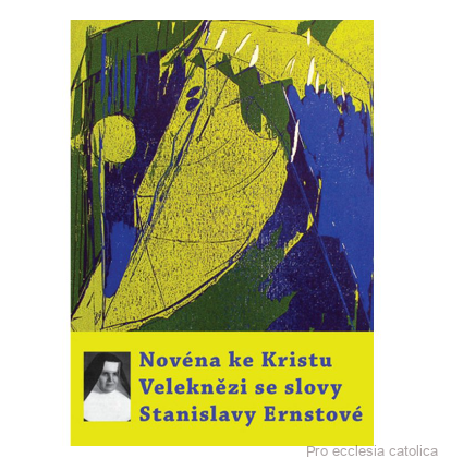 Novéna ke Kristu Veleknězi se slovy Stanislavy Ernstové