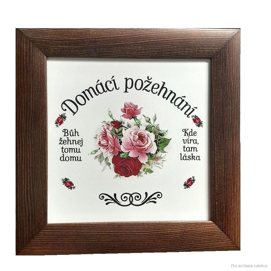 Domácí požehnání v rámu "Bůh žehnej tomu domu" Růže