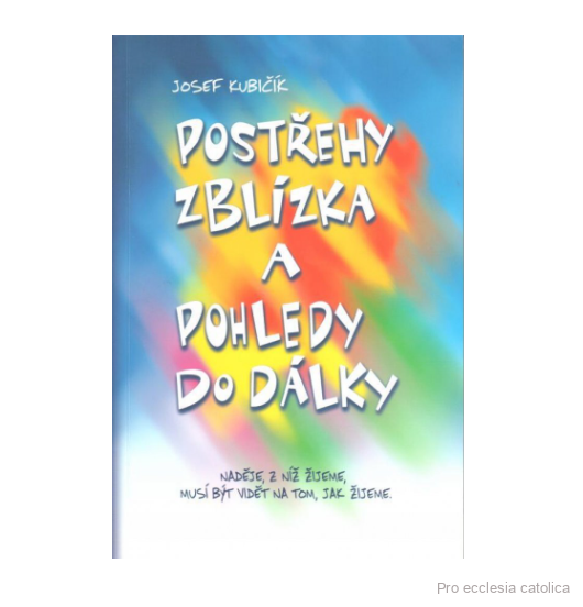 Postřehy zblízka a pohledy do dálky