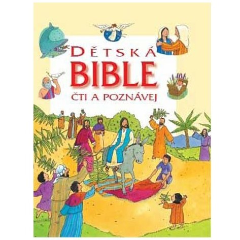 Dětská bible - čti a poznávej