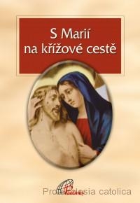 S Marií na křížové cestě
