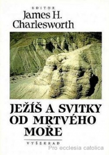 Ježíš a svitky od Mrtvého moře - James H. Charlesworth