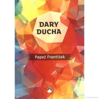 Dary ducha - papež František