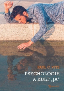 Psychologie a kult „já“ - Paul C. Vitz