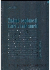 Známé osobnosti tváří v tvář smrti