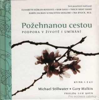 Požehnanou cestou: Podpora v životě i umírání