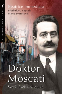 Doktor Moscati - Svatý lékař z Neapole