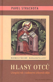 Hlasy otců - liturgický rok s osobnostmi církevních dějin