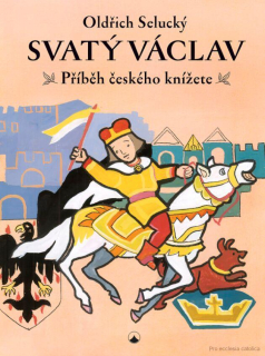 Svatý Václav - Oldřich Selucký
