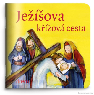 Ježíšova křížová cesta (Moje malá knihovnička)