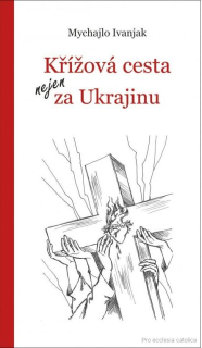 Křížová cesta nejen za Ukrajinu