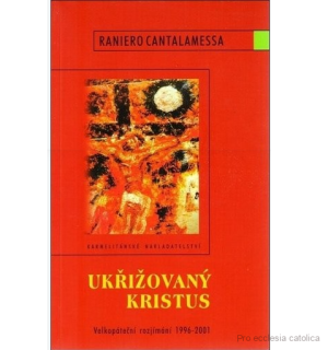 Ukřižovaný Kristus (Raniro Cantalamessa) 23