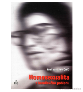 Homosexualita z katolického pohledu