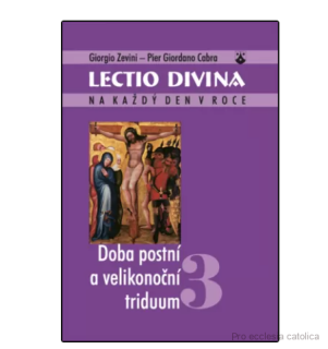 Lectio Divina 3 Doba postní a velikonoční triduum