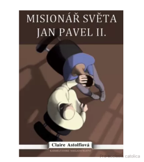 Misionář světa Jan Pavel II.